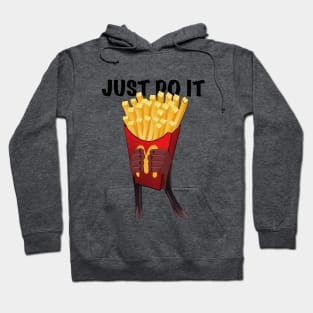 JUST DO IT FASTFOOD Hoodie